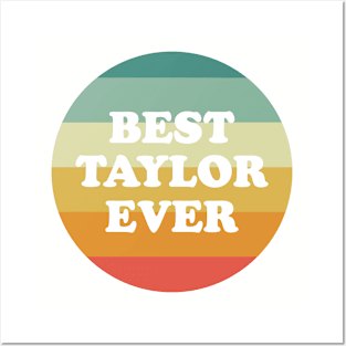 Best Taylor Ever Posters and Art